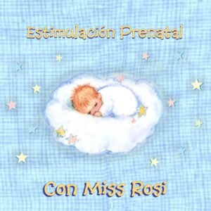 CD descargable: Estimulación prenatal con Miss Rosi